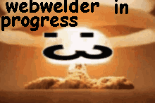 webwelder in progress